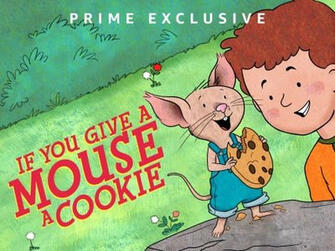 If You Give a Mouse a Cookie If You Give a Mouse a Cookie